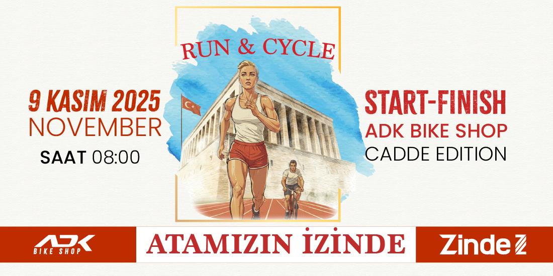 Run & Cycle: Atamızın İzinde