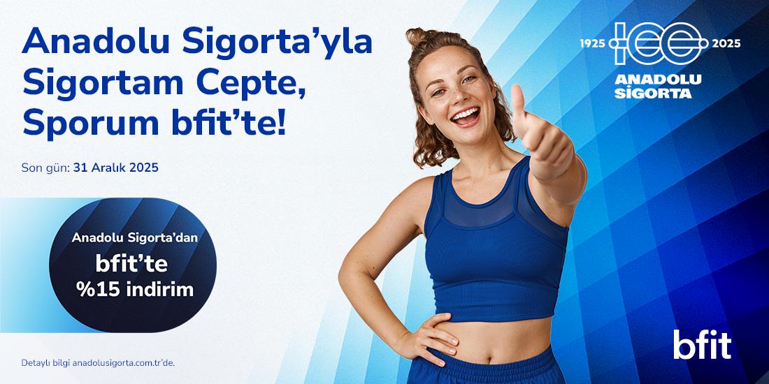 Anadolu Sigorta ve Bfit İş Birliği Kazandırıyor